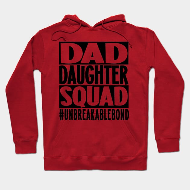 Father daughter squad Hoodie by Motivashion19